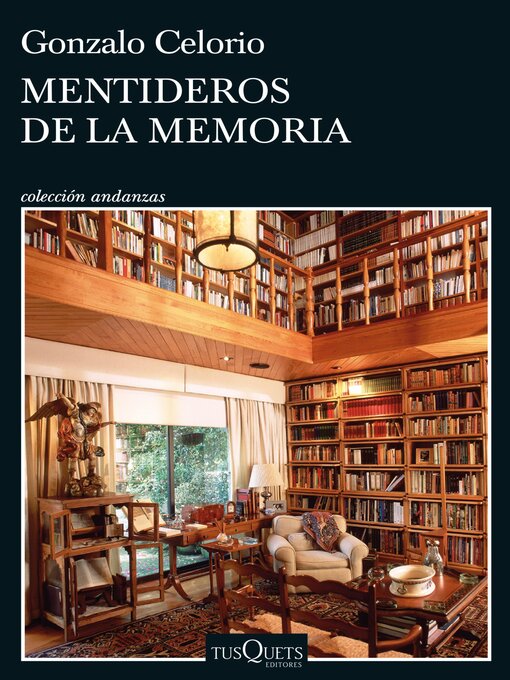 Title details for Mentideros de la memoria by Gonzalo Celorio - Available